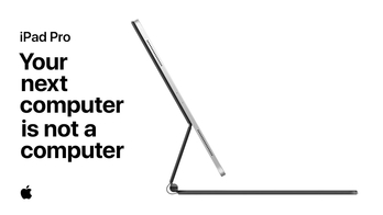 Apple: iPad Pro - Your next computer is not a computer