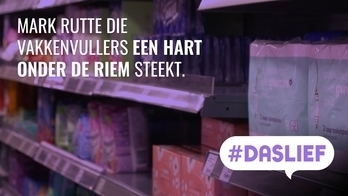 Sire: #Daslief - Mark Rutte spreekt vakkenvullers moed in
