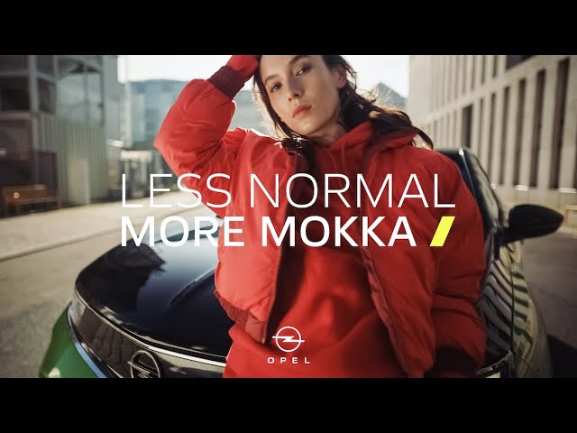 Opel: Less Normal More Mokka