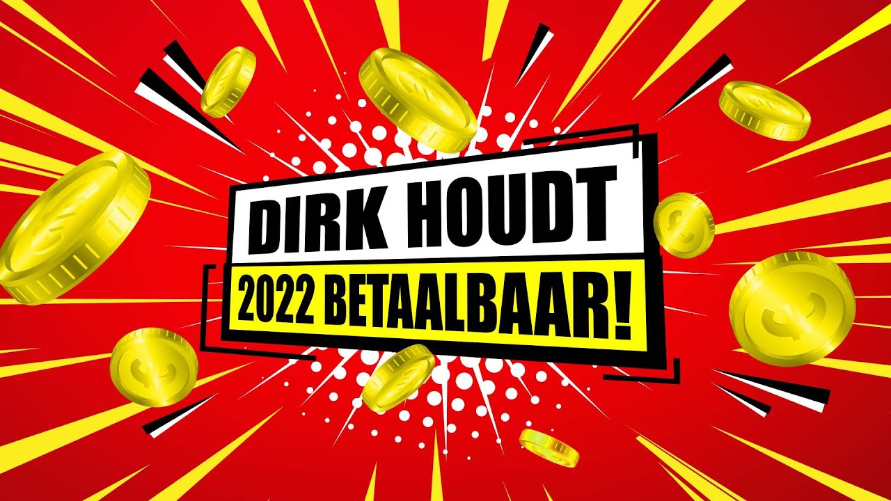Dirk: houdt 2022 betaalbaar!