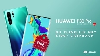 Huawei: Huawei P30 Pro - €100 cashback