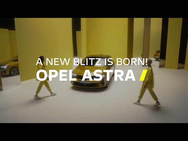 Opel: Nieuwe Astra - Een nieuwe Blitz is geboren!