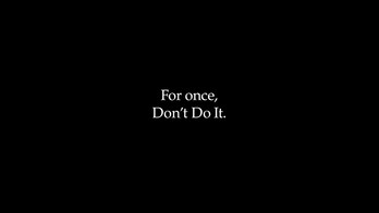 Nike: For once, Don't Do It