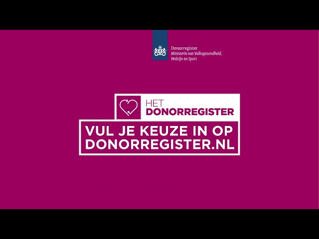 Rijksoverheid: Donorregister - Geef nabestaanden duidelijkheid